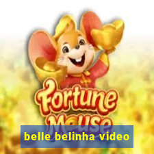 belle belinha video